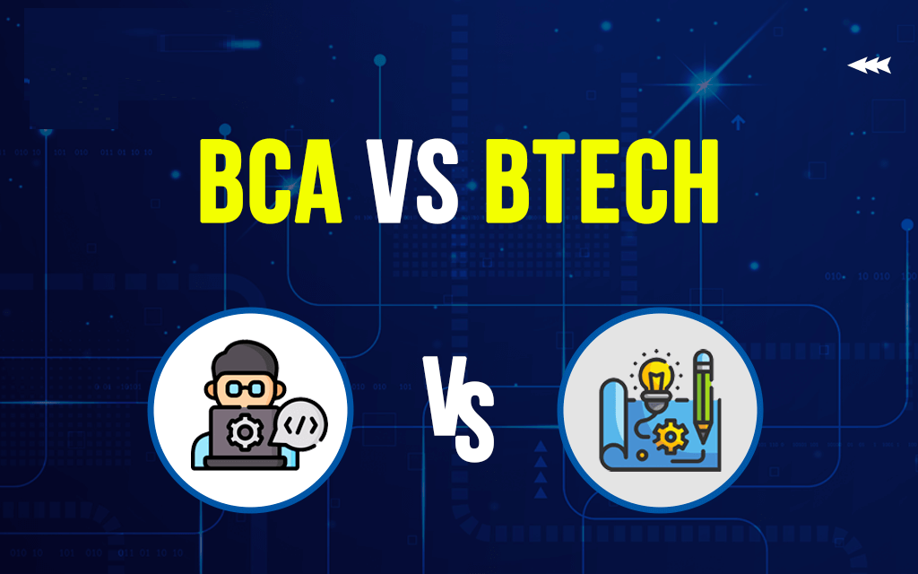 Course Comparison: BCA vs BTech